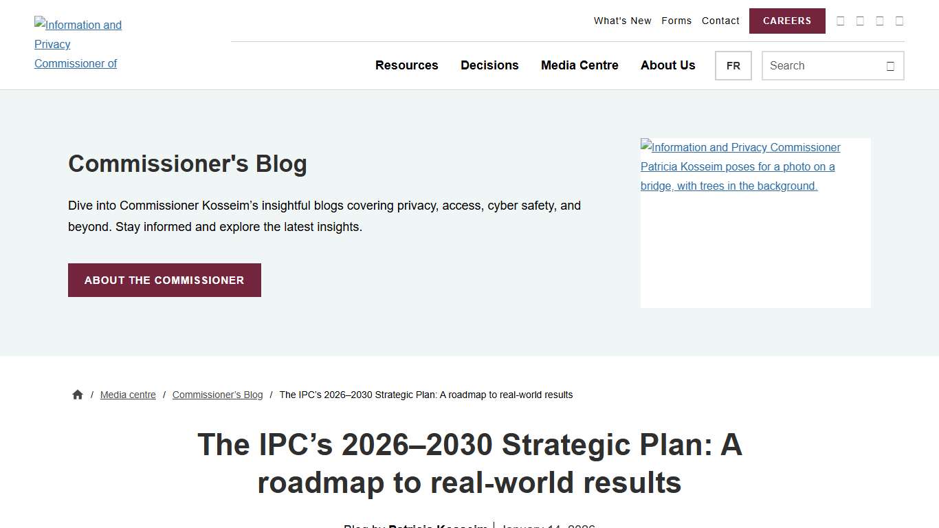 The IPC’s 2026–2030 Strategic Plan: A roadmap to real-world results Information and Privacy Commissioner of Ontario